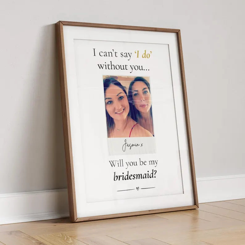 Personalised Bridesmaid Proposal Print, Bridesmaid Gift with Photo, Will You Be My Bridesmaid, Maid of Honour Proposal, Bridal Party Gift